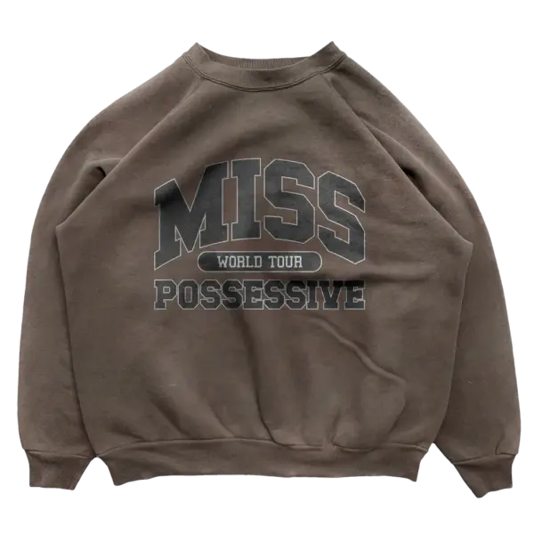 Miss Possessive Crewneck Sweatshirt